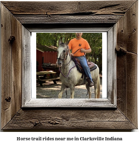 horse trail rides near me in Clarksville, Indiana